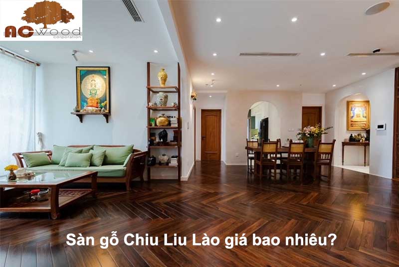 sàn gỗ chiu liu lào giá bao nhiêu